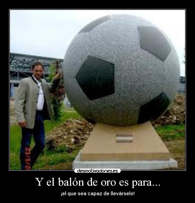 Y el balón de oro es para... - 