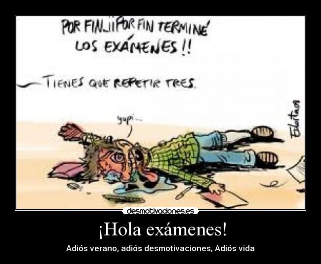 ¡Hola exámenes! -