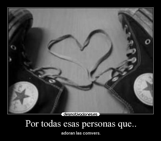 Por todas esas personas que.. - adoran las comvers.