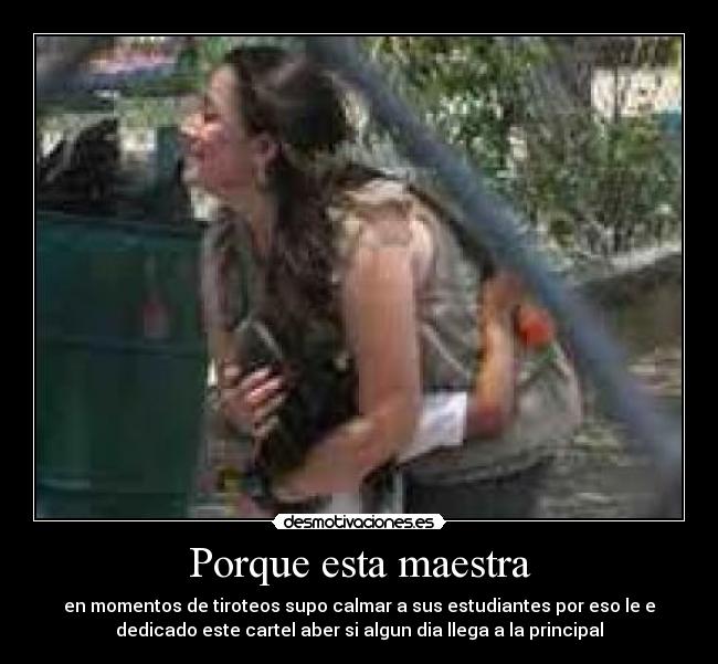Porque esta maestra -