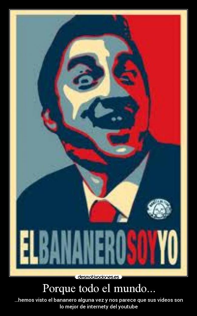 Porque todo el mundo... - 