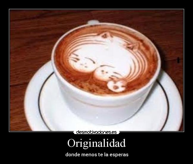 Originalidad - donde menos te la esperas