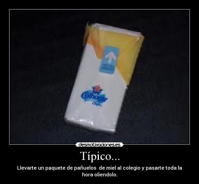Típico... -