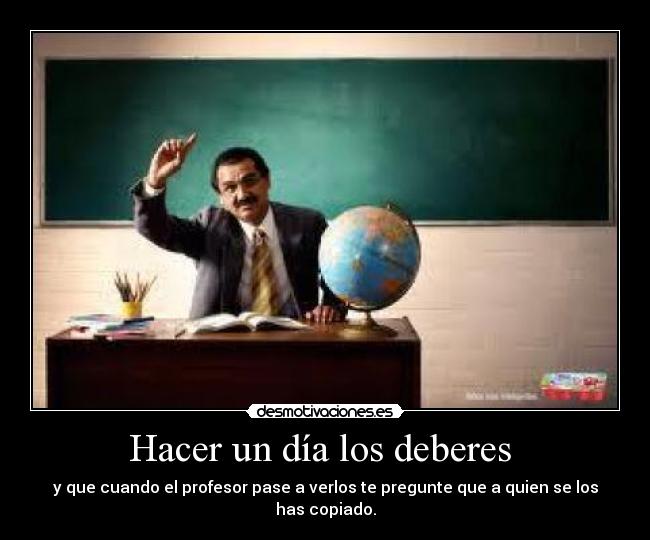 Hacer un día los deberes -