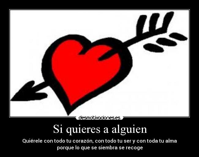 Si quieres a alguien -