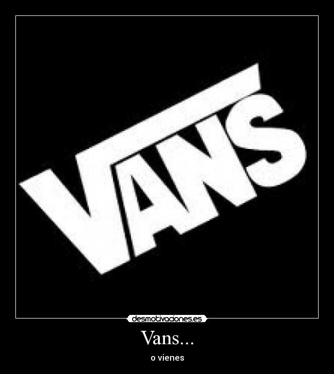 Vans... -