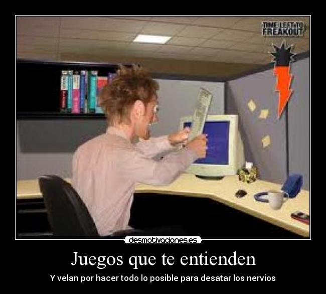 Juegos que te entienden - Y velan por hacer todo lo posible para desatar los nervios