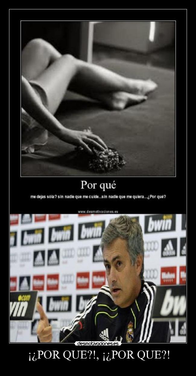 ¡¿POR QUE?!, ¡¿POR QUE?! - 