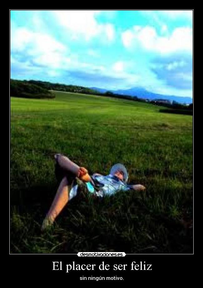 El placer de ser feliz -