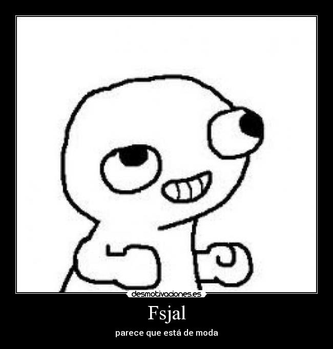 Fsjal - parece que está de moda