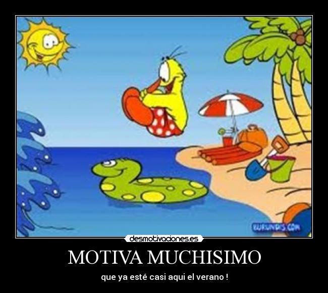 MOTIVA MUCHISIMO -