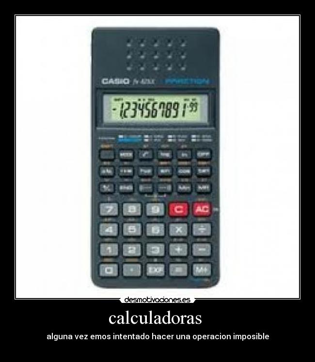 calculadoras - alguna vez emos intentado hacer una operacion imposible