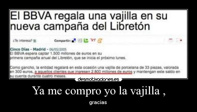 Ya me compro yo la vajilla , - gracias 