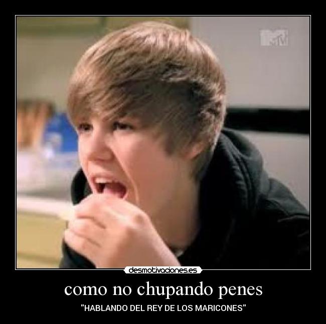 como no chupando penes - HABLANDO DEL REY DE LOS MARICONES