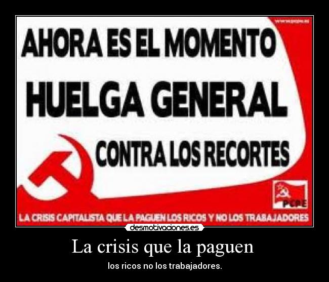 La crisis que la paguen  - 