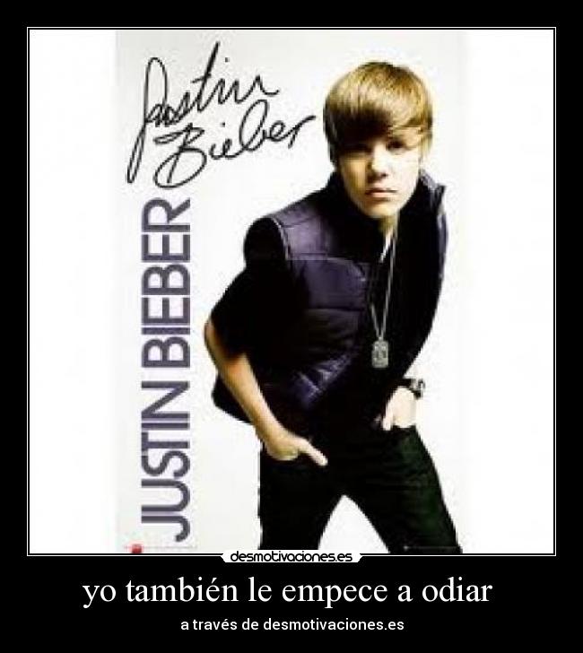 yo también le empece a odiar - a través de desmotivaciones.es