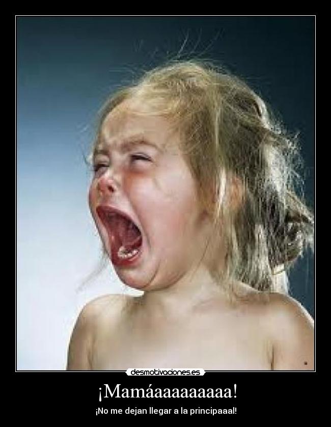 ¡Mamáaaaaaaaaa! - 