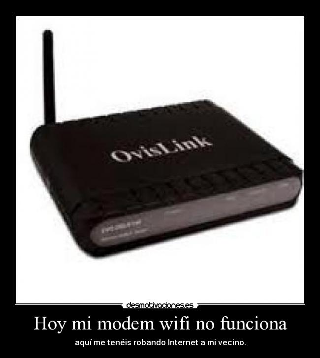 Hoy mi modem wifi no funciona - aquí me tenéis robando Internet a mi vecino.