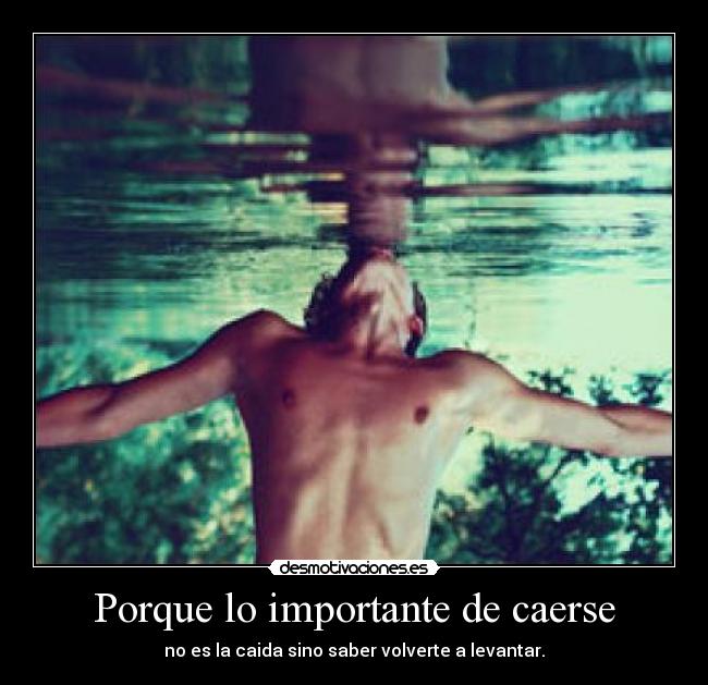 Porque lo importante de caerse - 