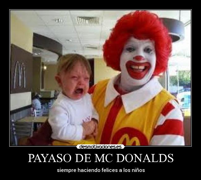 PAYASO DE MC DONALDS - siempre haciendo felices a los niños