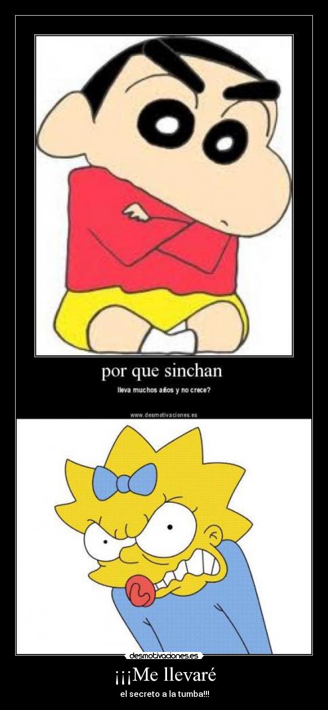 ¡¡¡Me llevaré - el secreto a la tumba!!!