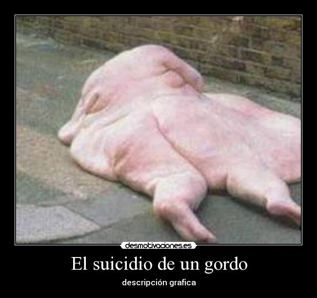 El suicidio de un gordo - 