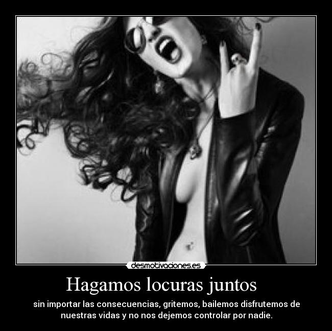 Hagamos locuras juntos   - 