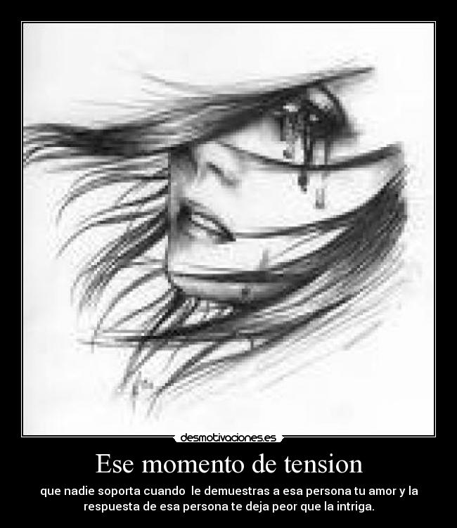 Ese momento de tension -
