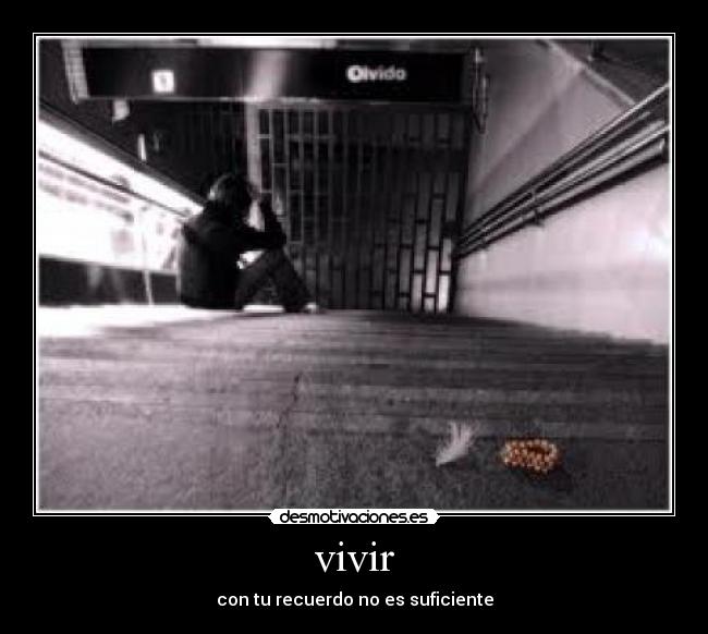 vivir - con tu recuerdo no es suficiente