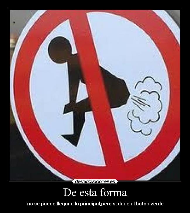 carteles pedos desmotivaciones