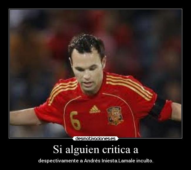 Si alguien critica a -