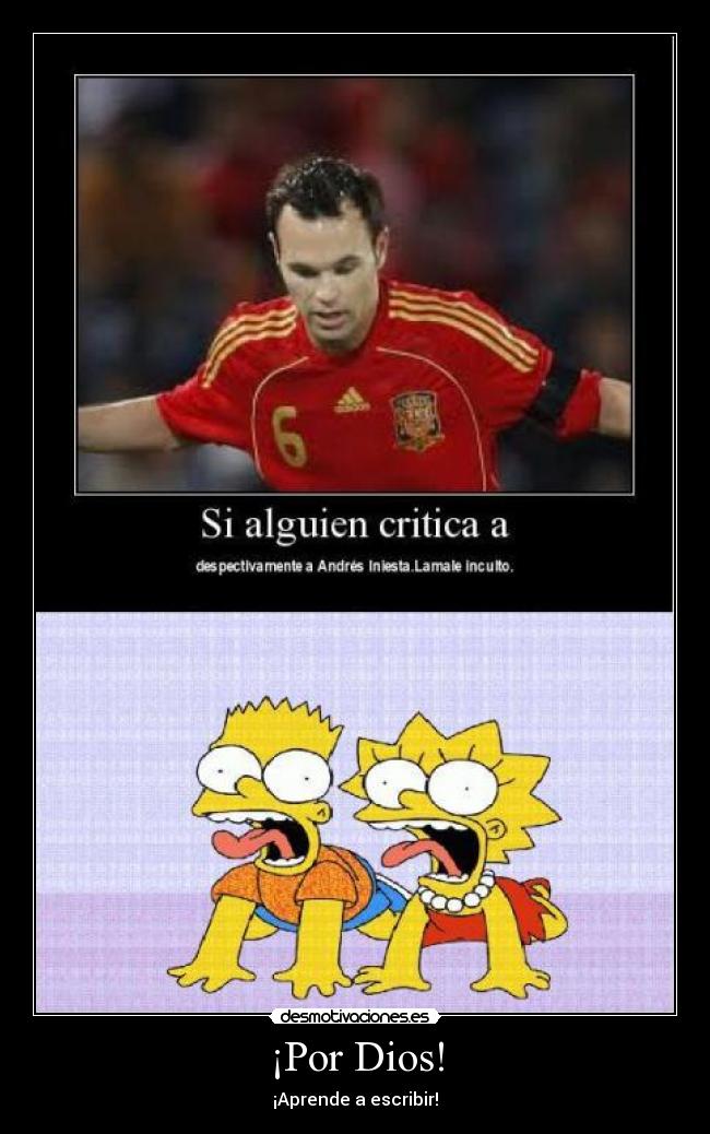 ¡Por Dios! - ¡Aprende a escribir!