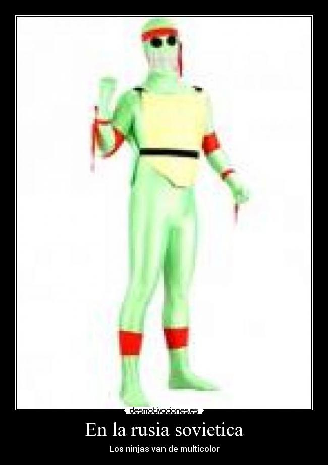 En la rusia sovietica - Los ninjas van de multicolor