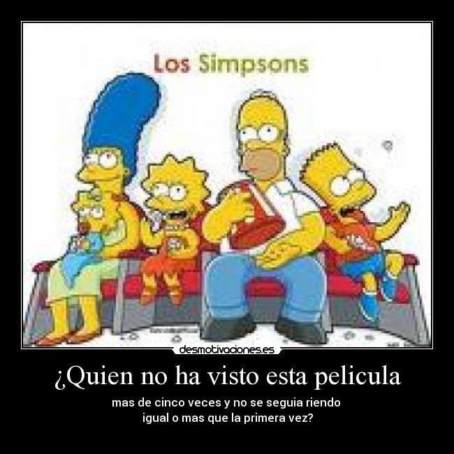 ¿Quien no ha visto esta pelicula -