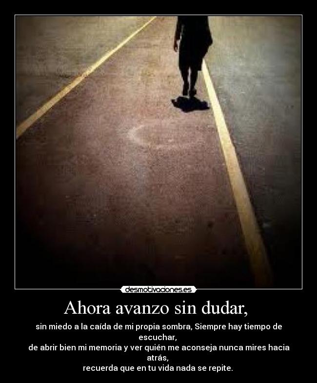 Ahora avanzo sin dudar,  - 