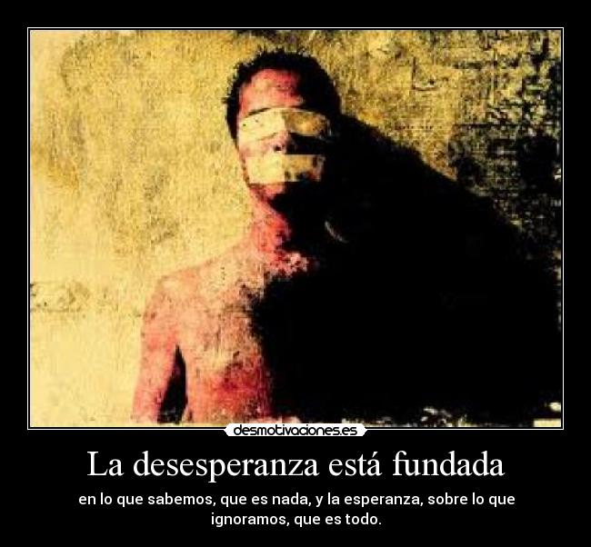 La desesperanza está fundada - 