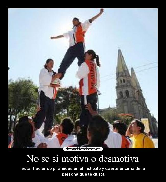 No se si motiva o desmotiva - 