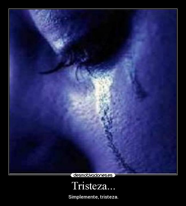 Tristeza... -