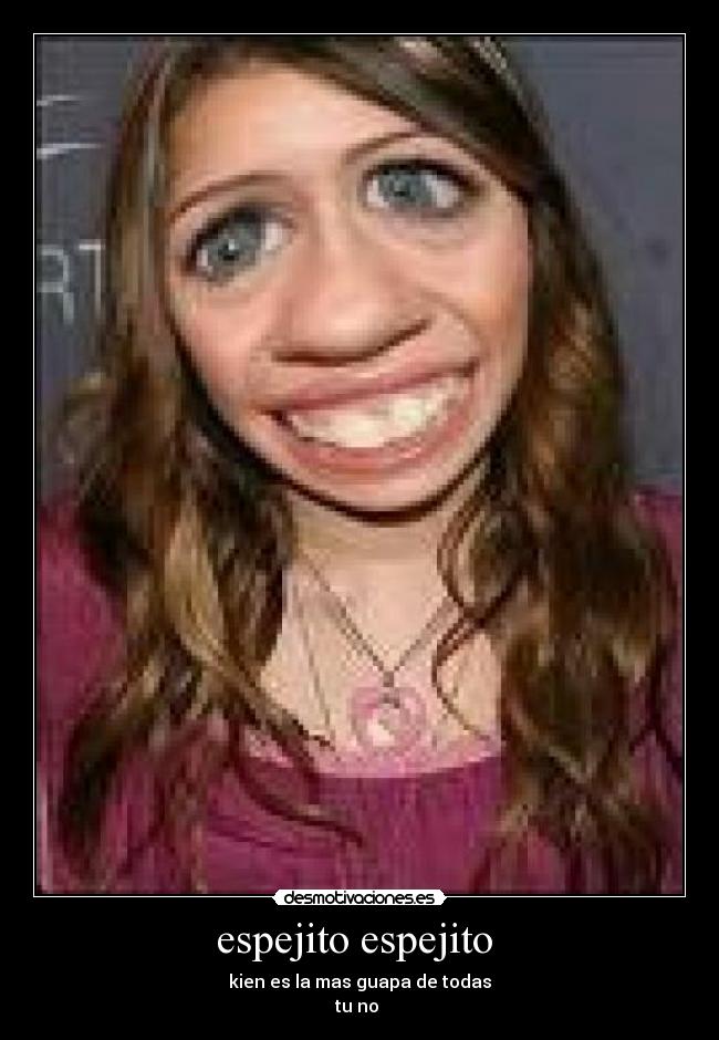 espejito espejito -