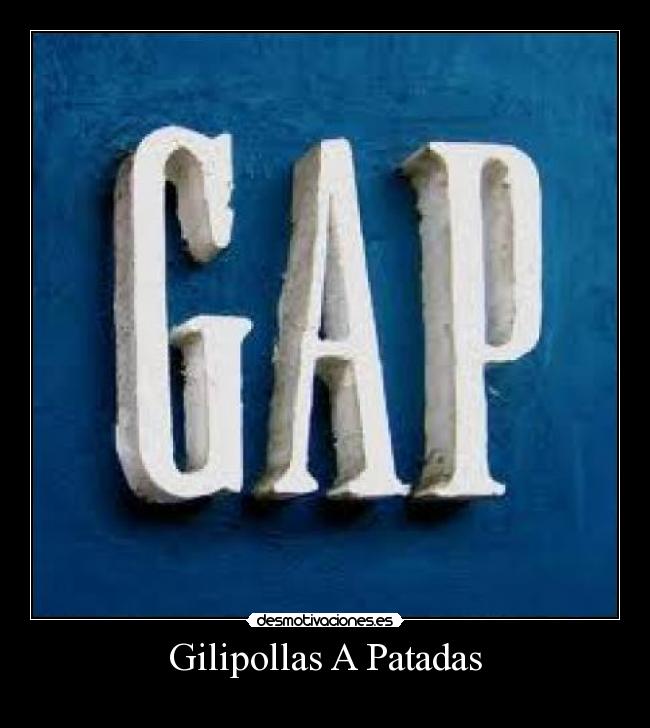 Gilipollas A Patadas - 