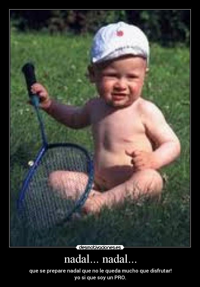nadal... nadal... -
