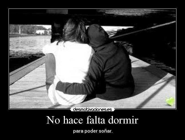 No hace falta dormir -