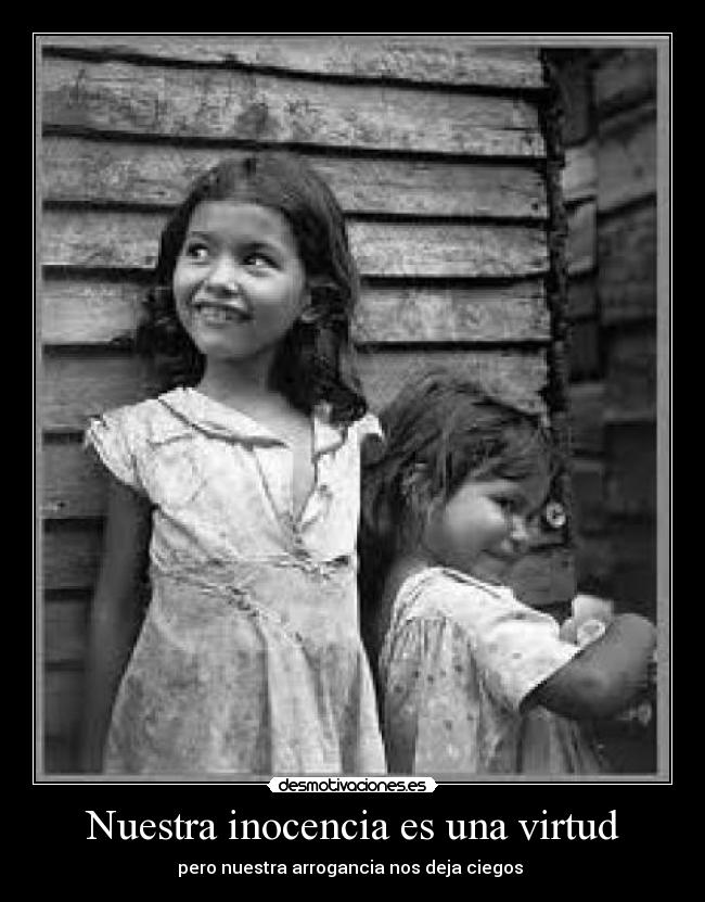 Nuestra inocencia es una virtud - 