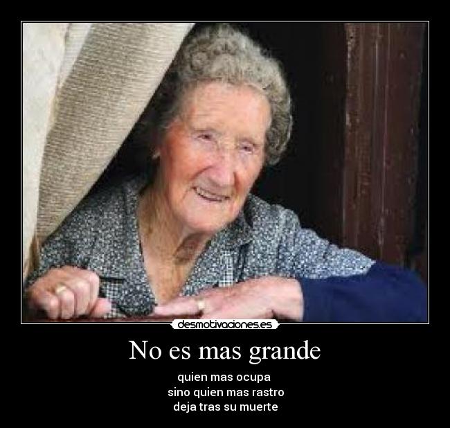 No es mas grande -