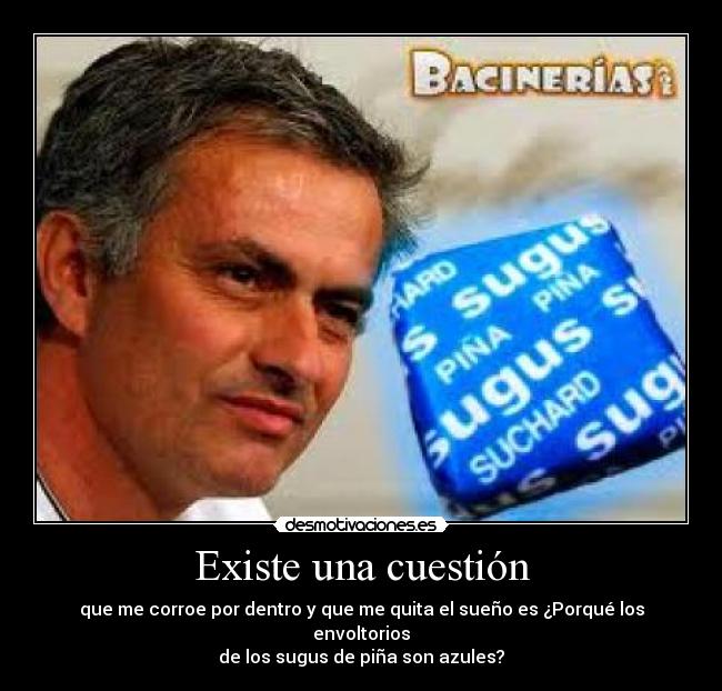 Existe una cuestión -