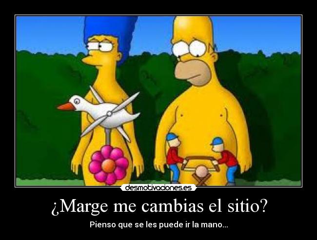 ¿Marge me cambias el sitio? - 