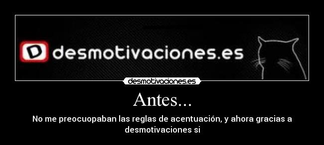 Antes... -