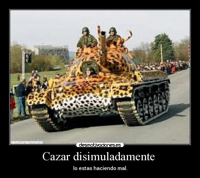 Cazar disimuladamente -