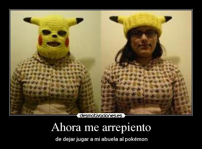 Ahora me arrepiento - de dejar jugar a mi abuela al pokémon