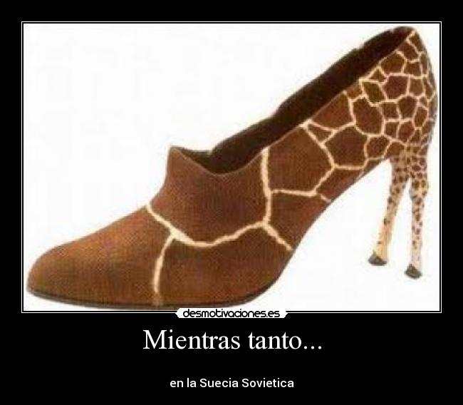 Mientras tanto... -
en la Suecia Sovietica